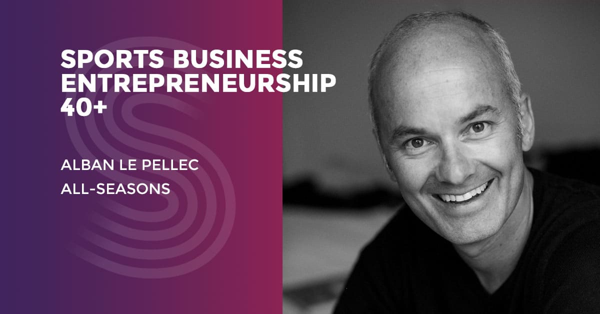 Sport Business Entrepreneurship 40+: Meet Alban Le Pellec