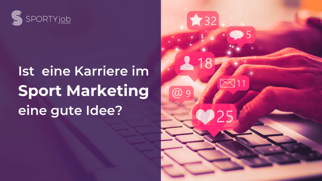 Ist eine Karriere im Sport Marketing eine gute Idee? Sportyjob